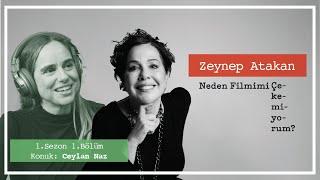 Neden Filmimi Çekemiyorum? - 1. Sezon 1. Bölüm | Konuk: Ceylan Naz