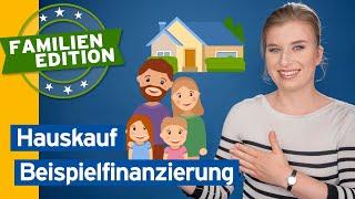 Konkretes Beispiel: Immobilienfinanzierung eines Hauses  | Baufinanzierung leicht gemacht