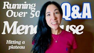 Answering your questions | I Run Things | Menopause, Running Over 50, Hitting a Plateau