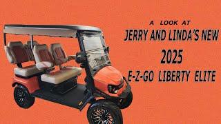 Our New E-Z-GO Liberty Elite!