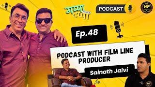 "Exclusive Interview with Line Producer Sainath Jalvi | Sai Jalavi Films | Marathi Podcast Ep. 48"