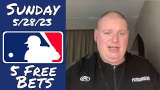 Sunday 5 Free MLB Betting Picks & Predictions - 5/28/23 l Picks & Parlays