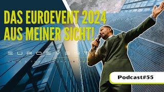 EUROEVENT 2024 in Frankfurt: Was du verpasst hast! –Recap| Mit Network Marketing to the Moon | #55