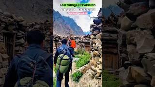 Oldest Stone houses in last village of Gilgit Baltistan || Hushe Valley Pakistan  |Incredible K2