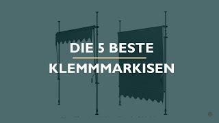 Die 5 Besten Klemmmarkisen im Test