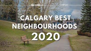 Best Neighbourhoods in Calgary 2020 - Calgary Avenue Magazine List