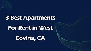 3 Best Apartments for Rent in West Covina, California 2024 | Rental Properties