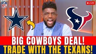 BREAKING! TEXANS STAR HEADING TO COWBOYS! A HUGE TRADE HAPPENING IN THE NFL? [DALLAS COWBOYS NEWS]