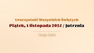 #Jutrznia | 1 listopada 2024 | Wszystkich Świętych