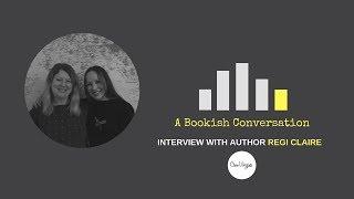 Regi Claire A Bookish Conversation Podcast