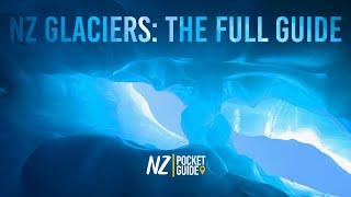 Franz Josef Glacier / Fox Glacier / Tasman Glacier (Mt Cook) ► The Ultimate Travel Guide