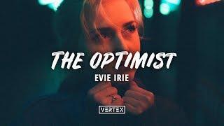 Evie Irie - The Optimist (Lyrics)