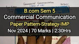 Commercial Communication | Paper Pattern-Strategy-IMP | B.com sem 5 | Nov 2024