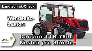 Kaufen? CARRARO TTR 7800 im Landwirt.com Praxistest! So rechnet sich der Kauf - Carraro Traktoren!