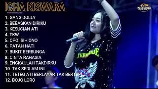 ICHA KISWARA FULL ALBUM TERBARU 2023 #savana #DANGDUT KOPLO