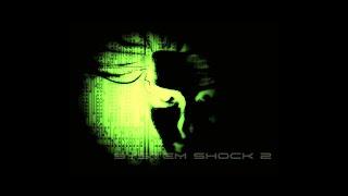 System Shock 2 - Med Sci 01 (Extended)