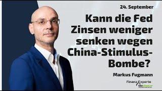 Kann die Fed Zinsen weniger senken wegen China-Stimulus-Bombe? Marktgeflüster Teil 2