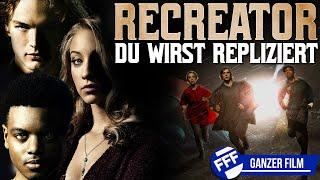 RECREATOR - DU WIRST REPLIZIERT | Ganzer SCIENCE-FICTION-FILM auf Deutsch in Voller Länge