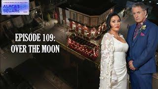 Albert Square: After Dark - Ep 109: Over The Moon