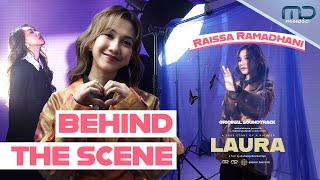 Kata Raissa tentang Sosok 'Laura' saat Shooting Official Video | BTS Official Video OST. Laura Movie