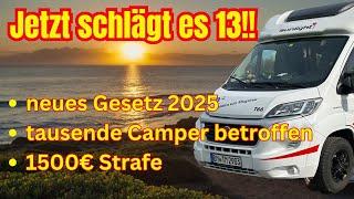 NEUES GESETZ 2025: GESETZESÄNDERUNG SCHOCKT CAMPER! Ende der Freiheit auf Rädern?