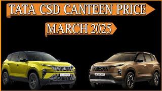 Tata Cars CSD Canteen Price March 2025 | Tata CURVV Nexon Punch Tiago CNG CSD Price 2025 | CSD Cars