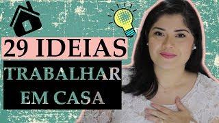 RENDA EXTRA | 29 IDEIAS PARA TRABALHAR EM CASA |  Wanessa Castro