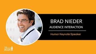 Brad Nieder - Humor Keynote Speaker - Audience Interaction