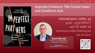 Imperfect Partners: The United States and Southeast Asia