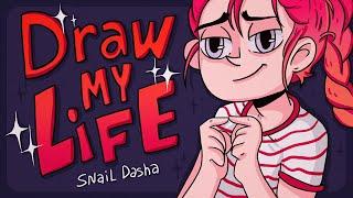 DRAW MY LIFE - Snail Dasha