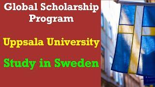 Global Scholarship Programme | Uppsala University | Study in Sweden | Scholarships in Sweden