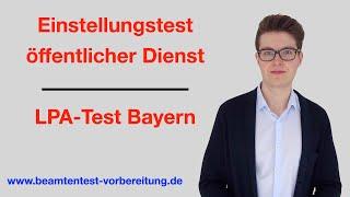 Einstellungstest öffentlicher Dienst | LPA Test Bayern | www.beamtentest-vorbereitung.de