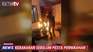 KEBAKARAN DI MALAM PESTA PERNIKAHAN