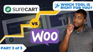 SureCart vs WooCommerce: Full Features Comparison (Pt. 3/3)