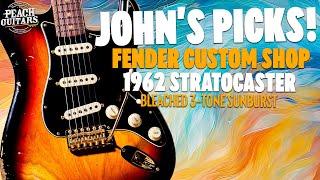 John's Picks! | Fender Custom Shop '62 Strat | Bleached 3 Tone Sunburst