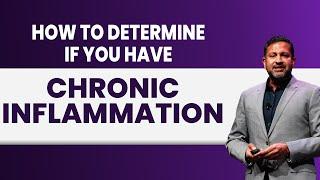 How to Determine If You Have Chronic Inflammation | Dr. Darshan Shah