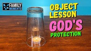 OBJECT LESSON about GOD'S PROTECTION