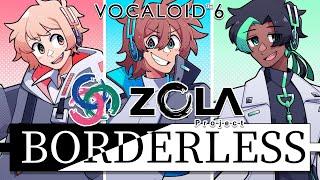 【Official MV】ZOLA Project - BORDERLESS (English Version) #VOCALOID6