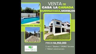 Casa en Venta La Cañada  Cuernavaca, Morelos 4,950,000 CONTÁCTANOS!!!