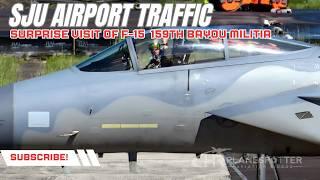 San Juan Airport Traffic: Surprise F-15 Arrival from CRUZEX 2024!