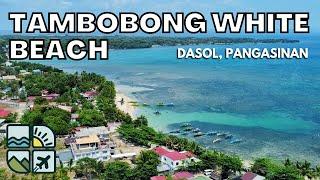 TAMBOBONG WHITE BEACH - Dasol, Pangasinan