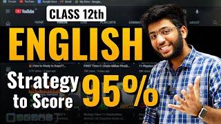 Class 12th ENGLISH Strategy to Score 95%| Class 12th English Boards Strategy | @ShobhitNirwan17