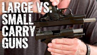 Large vs. Small Carry Guns - Gun Guys Ep. 28 with Bill Wilson and Massad Ayoob