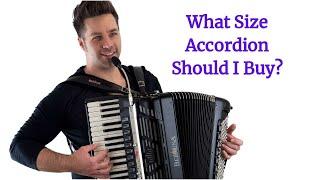 What size Accordion should you buy?