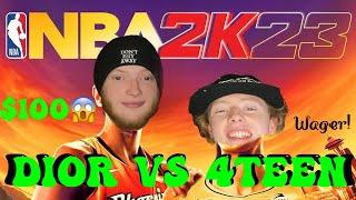 THE LONG AWAITED WAGER! NBA 2k23 Dsa 4Teen vs Dsa Dior