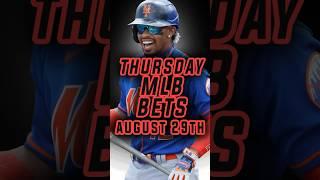 TOP MLB PICKS | MLB Best Bets, Picks, and Predictions for Thursday! August 29th