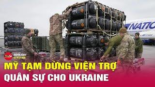 Tin Thế Giới Mới Nhất 4/3 Mỹ đình chỉ viện trợ quân sự cho Ukraine sau khẩu chiến ở Nhà Trắng