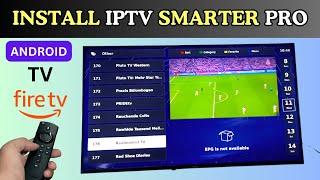 How to Install iptv Smarters Pro on Android Tv & FireStick