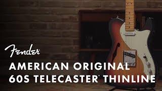 American Original '60s Telecaster Thinline | American Original | Fender