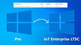 Upgrading Windows 10 Pro to IoT Enterprise LTSC 2021